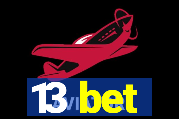 13 bet